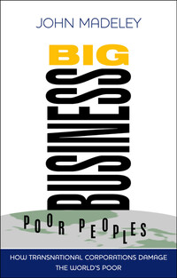 Book Cover for Big Business, Poor Peoples by John Madeley