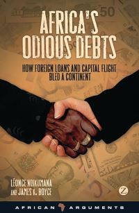 Book Cover for Africa's Odious Debts by Léonce Ndikumana, James K Boyce, International African Institute, Royal African Society, Social Science Research Council US