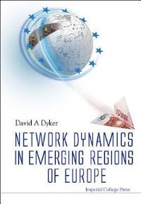 Book Cover for Network Dynamics in Emerging Regions of Europe by David A Dyker