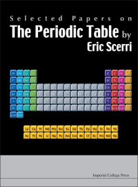 Book Cover for Selected Papers on the Periodic Table by Eric R Scerri