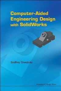 Book Cover for Computer-Aided Engineering Design With SolidWorks by Godfrey C Onwubolu