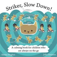Book Cover for Striker, Slow Down! by Emma Hughes