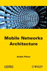 Book Cover for Mobile Networks Architecture by Andre Perez