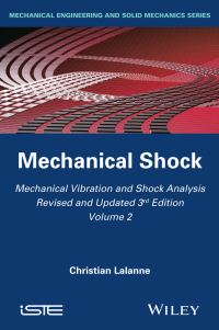 Book Cover for Mechanical Vibrations and Shock Analysis. Mechanical Shock by Christian Lalanne
