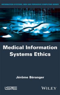 Book Cover for Medical Information Systems Ethics by Jérôme Béranger