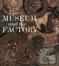 Book Cover for The Museum and the Factory by Alistair Grant, Angus Patterson