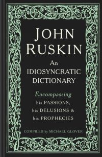 Book Cover for John Ruskin by Michael Glover