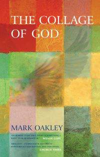 Book Cover for The Collage of God by Mark Oakley