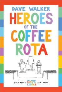 Book Cover for Heroes of the Coffee Rota by Dave Walker
