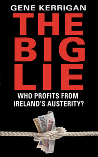 Book Cover for The Big Lie by Gene Kerrigan