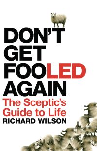 Book Cover for Don't Get Fooled Again by Richard Wilson