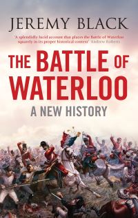 Book Cover for The Battle of Waterloo by Jeremy Black