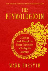 Book Cover for The Etymologicon by Mark Forsyth