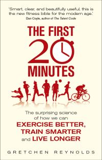 Book Cover for The First 20 Minutes by Gretchen Reynolds