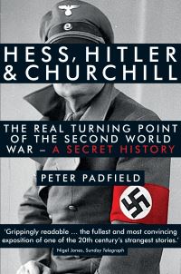 Book Cover for Hess, Hitler & Churchill by Peter Padfield