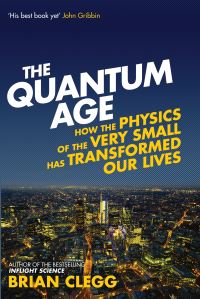 Book Cover for The Quantum Age by Brian Clegg