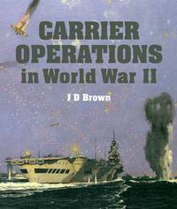 Book Cover for Carrier Operations in World War II by David Brown
