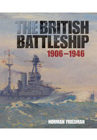 Book Cover for The British Battleship by Norman Friedman