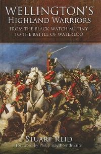 Book Cover for Wellington's Highland Warriors by Stuart Reid