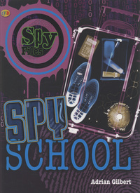 Book Cover for Spy School by Adrian Gilbert