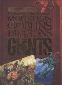 Book Cover for The Great Big Book of Monsters, Goblins, Dragons and Giants by John Malam
