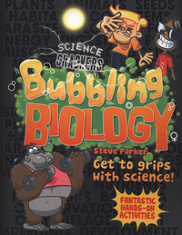 Book Cover for Bubbling Biology by Steve Parker