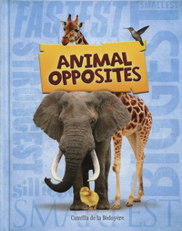 Book Cover for Animal Opposites by Camilla De la Bédoyère