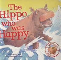 Book Cover for The Hippo Who Was Happy by Rachel Elliot, John BendallBrunello