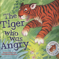 Book Cover for The Tiger Who Was Angry by Rachel Elliot, John BendallBrunello