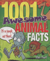 Book Cover for 1001 Awesome Animal Facts by Marc Powell