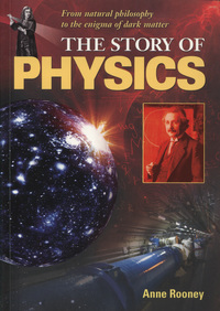 Book Cover for The Story of Physics by Anne Rooney
