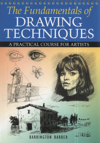 Book Cover for The Fundamentals of Drawing Techniques by Barrington Barber