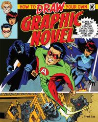 Book Cover for How to Draw Your Own Graphic Novel by Frank Lee