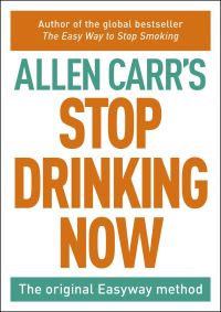 Book Cover for Stop Drinking Now by Allen Carr