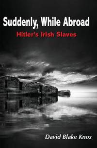 Book Cover for Suddenly, While Abroad by David Blake Knox