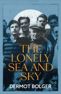 Book Cover for The Lonely Sea and Sky by Dermot Bolger