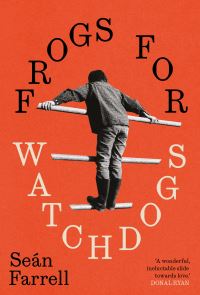 Book Cover for Frogs for Watchdogs by Seán Farrell