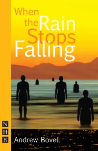 Book Cover for When the Rain Stops Falling by Andrew Bovell