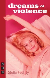 Book Cover for Dreams of Violence by Stella Feehily