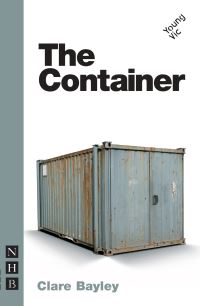 Book Cover for The Container by Bayley Clare