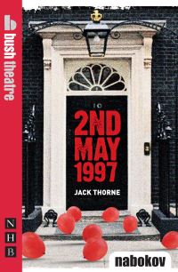 Book Cover for 2nd May 1997 by Jack Thorne, England Bush Theatre London, Nabokov Theater company