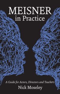 Book Cover for Meisner in Practice by Nick Moseley