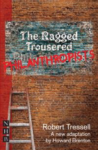 Book Cover for The Ragged Trousered Philanthropists by Howard Brenton, Robert Tressell