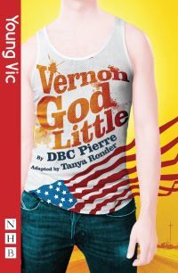 Book Cover for Vernon God Little by Tanya Ronder, D B C Pierre