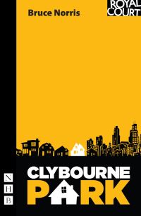 Book Cover for Clybourne Park by Bruce Norris, Royal Court Theatre