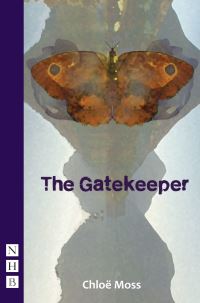 Book Cover for The Gatekeeper by Chloë Moss, England Royal Exchange Theatre Manchester