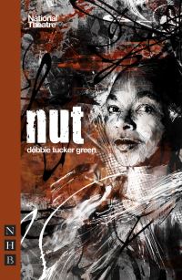 Book Cover for Nut by Debbie Tucker Green