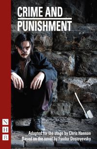 Book Cover for Crime and Punishment by Chris Hannan, Fyodor Dostoyevsky, Glasgow Citizens Theatre, Liverpool Everyman Theatre Company, Scotland Royal Lyceum Theatre Edinburgh