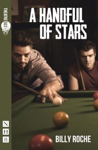 Book Cover for A Handful of Stars by Billy Roche, Theatre503 Theater group