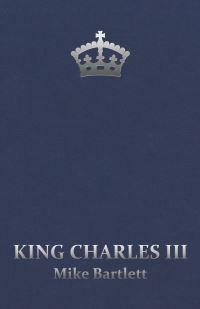 Book Cover for King Charles III by Mike Bartlett